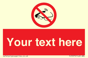 Custom prohibition Use of smart glasses prohibited